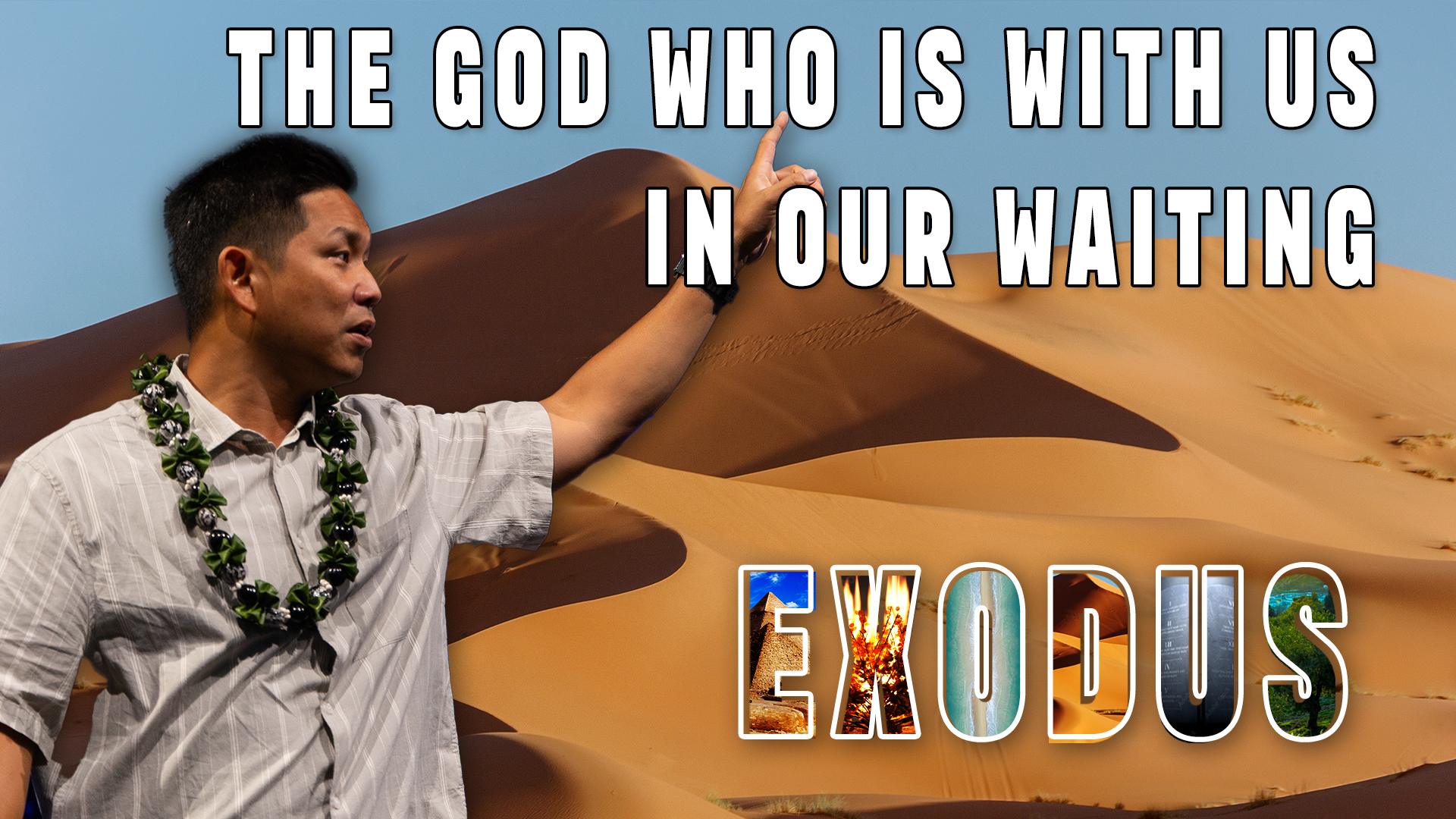 The God Who is With Us in Our Waiting - Exodus
