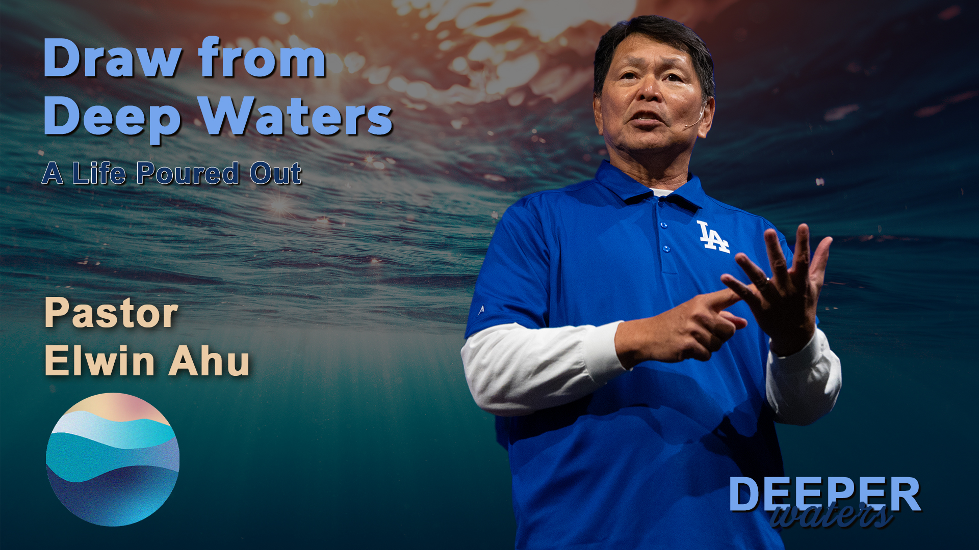 Draw from Deep Waters - A Life Poured Out | Deeper Waters
