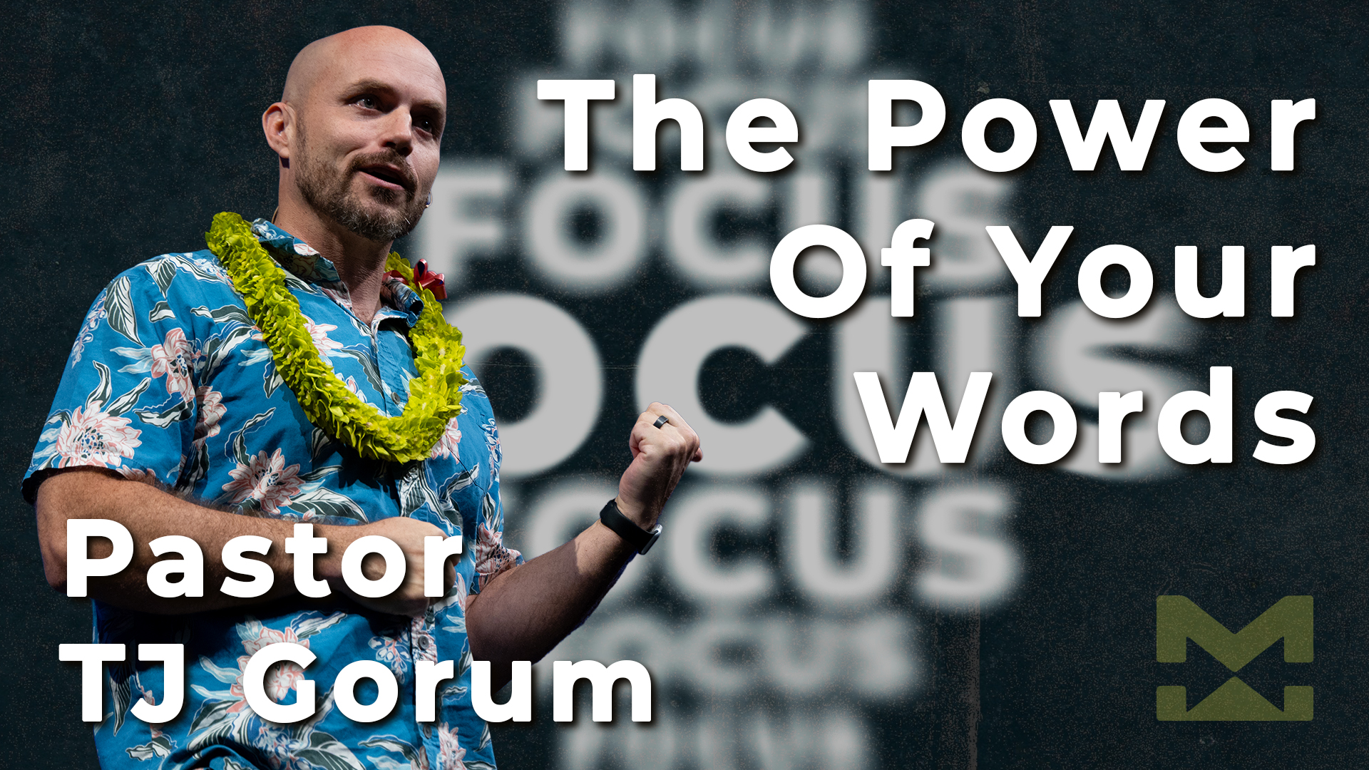 The Power of Your Words | FOCUS